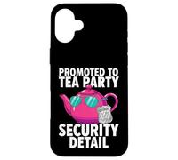 Custodia per iPhone 16 Plus Promoted To Tea Party Security Detail Funny Dad