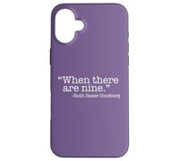 Custodia per iPhone 16 Plus QUANDO CI SONO NOVE Ruth Bader Ginsburg Citazione Meme