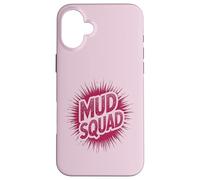 Custodia per iPhone 16 Plus Ragazze MUD SQUAD Muddy Run Buddies Dirt Don't Hurt Bike Mom