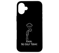 Custodia per iPhone 16 Plus Rain No Golf Oggi Divertente Golfer Umorismo