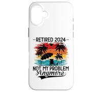 Custodia per iPhone 16 Plus Retired 2024 Not My Problem Anymore - Funny Retirement 2024