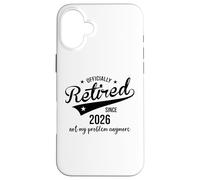 Custodia per iPhone 16 Plus Retired Since 2026 Retired Not My Problem Anymore Retirement