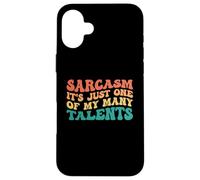 Custodia per iPhone 16 Plus Sarcasm It's Just One Of My Many Talents