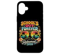 Custodia per iPhone 16 Plus Schools Out Forever Pensione 2026 Insegnante in pensione Retro