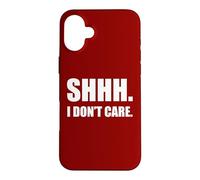 Custodia per iPhone 16 Plus SHHH. Non mi interessa. Divertente