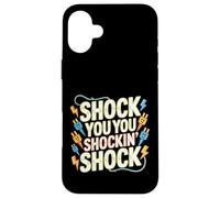 Custodia per iPhone 16 Plus Shock You You Shockin' Shock Electri el Puns -