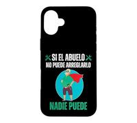 Custodia per iPhone 16 Plus Si El Abuelo No Puede Arreglarlo Nadie Puede