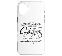 Custodia per iPhone 16 Plus Sister Side By Side Miles Apart Sisters Connected by Heart
