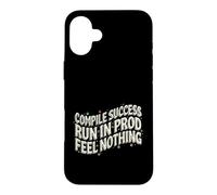Custodia per iPhone 16 Plus Software Developer Run In Prod Feel Nothing