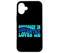 Custodia per iPhone 16 Plus Somebody in Coventry Loves Me Modern Boho Vibe