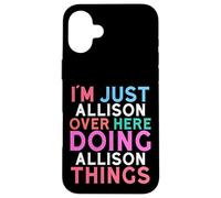 Custodia per iPhone 16 Plus Sono solo Allison qui a fare il nome di Allison Things