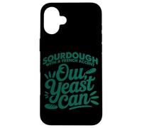 Custodia per iPhone 16 Plus Sourdough with a French accent, oui, yeast can