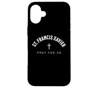 Custodia per iPhone 16 Plus St. Francis Xavier Catholic Patron Christian Saint