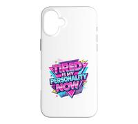 Custodia per iPhone 16 Plus Stanco è la mia personalità ora umorismo divertente