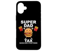 Custodia per iPhone 16 Plus Super Dad Tax Making Sure It's Not Poisoned Dad Fuel Daddy