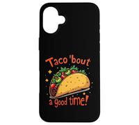 Custodia per iPhone 16 Plus Taco Incontro Un Buon Tempo Cibo Umorismo Arte