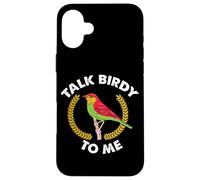 Custodia per iPhone 16 Plus Talk Birdy To Me Citazione Wildlife Outdoor Hobby Bird Watching