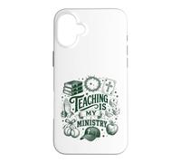 Custodia per iPhone 16 Plus Teaching Is My Ministry Faith Teacher Women