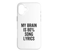 Custodia per iPhone 16 Plus Testo canzone My Brain is 80% Percent Funny Music Lover