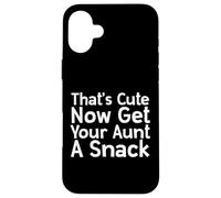 Custodia per iPhone 16 Plus Thats Cute Now Get Your Aunt A Snack - Thanksgiving Family