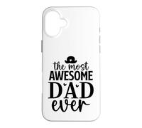 Custodia per iPhone 16 Plus The most awesome dad ever father daddy padri giorno pap pop
