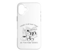 Custodia per iPhone 16 Plus There Is No Such Thing As Too Many Books Womens Reading