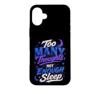 Custodia per iPhone 16 Plus Troppi Pensieri Non Abbastanza Sonno Design
