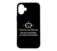 Custodia per iPhone 16 Plus Umorismo AI: Parla con me come te ricordi la nostra ultima conversazione