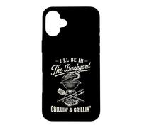 Custodia per iPhone 16 Plus Vintage I'll Be In The Backyard Charcoal Grill Master