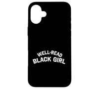 Custodia per iPhone 16 Plus Well Read Black Girl