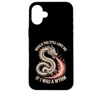 Custodia per iPhone 16 Plus Would You Still Love Me If I Was A Wyrm Meme di Internet