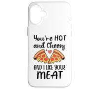 Custodia per iPhone 16 Plus Youre Hot and Cheesy and I Like Your Meat Pizza Funny Couple