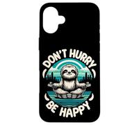 Custodia per iPhone 16 Plus Zen Sloth Meditation Mantra Don't Hurry Be Happy