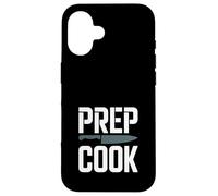Custodia per iPhone 16 Prep Cook Cucina Preparazione Back Of House Line Cook Chef Prep