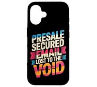 Custodia per iPhone 16 PRESALE SECURED EMAIL LOST TO THE VOID