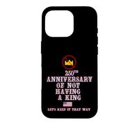 Custodia per iPhone 16 Pro 250° ANNIVERSARIO DI NON AVERE UN RE