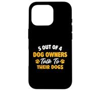 Custodia per iPhone 16 Pro 5 proprietari di cani su 4 parlano con i loro cani - Dog Mom Dog Dad