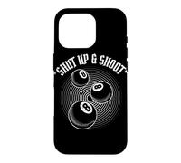 Custodia per iPhone 16 Pro 8 Ball Pool Player Shut Up and Shoot Billiards Gift