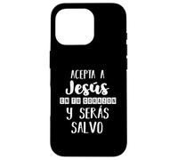 Custodia per iPhone 16 Pro Acepta a Jesús en tu Corazon Mensaje Cristianos Dios Spagnolo