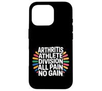 Custodia per iPhone 16 Pro Arthritis Athlete Division All Pain No Gain -