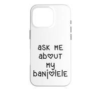 Custodia per iPhone 16 Pro Ask Me About My Banjolele Ukulele Cuore Lettere