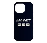 Custodia per iPhone 16 Pro Bad Day? Ctrl Alt Del Riavvia il tuo sistema Umorismo sarcastico