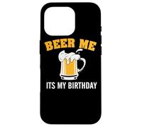 Custodia per iPhone 16 Pro Beer Me It's My Birthday Funny Drinking Team Beer Lover