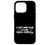 Custodia per iPhone 16 Pro Best Friend BFF I Can't Keep Calm It's My Besties Compleanno