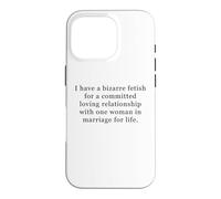 Custodia per iPhone 16 Pro Bizarre Fetish for Committed Loving Relationship One Woman
