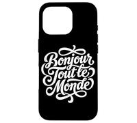 Custodia per iPhone 16 Pro Bonjour Tout le Monde Script francese Hello World