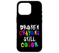 Custodia per iPhone 16 Pro Broken Crayons Still Color Mental Health Awareness