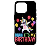 Custodia per iPhone 16 Pro Bruh It's My Birthday Unicorn Dabbing Rainbow Birthday Party