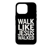 Custodia per iPhone 16 Pro Cammina come Gesù camminava fede devoto religioso cristiano