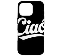 Custodia per iPhone 16 Pro Ciao Scritta Italia Tipografia Cultura Italiana